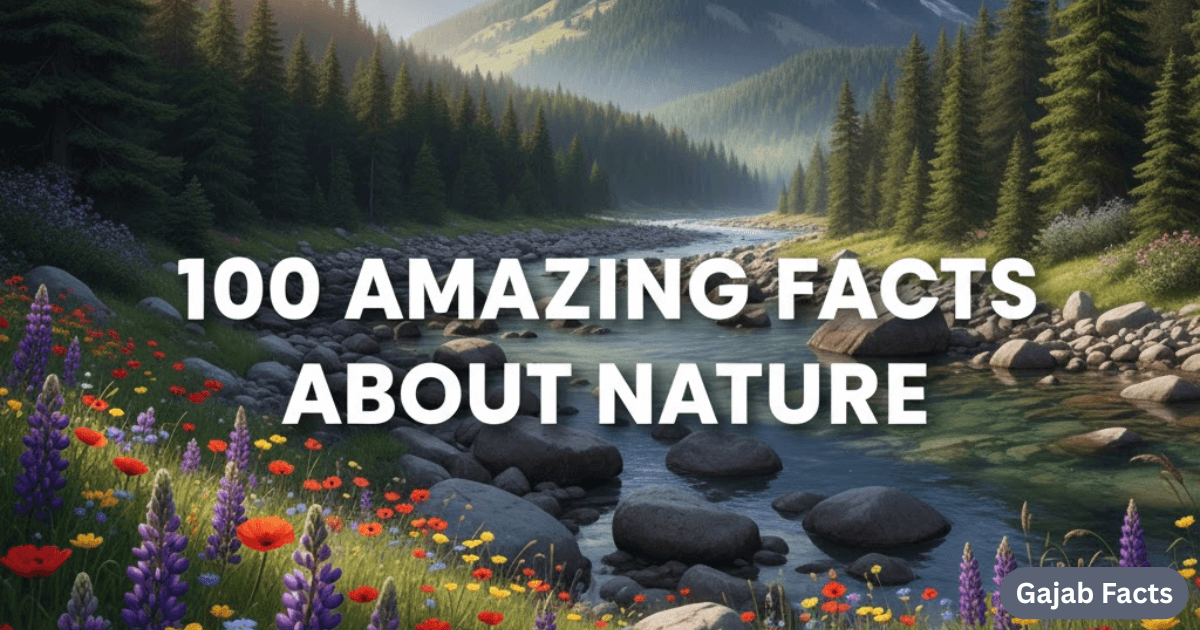 100 amazing facts about nature in hindi